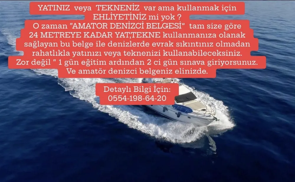 AMATÖR DENİZCİ BELGESİ ile kendi teknenizin kaptanı olun.
