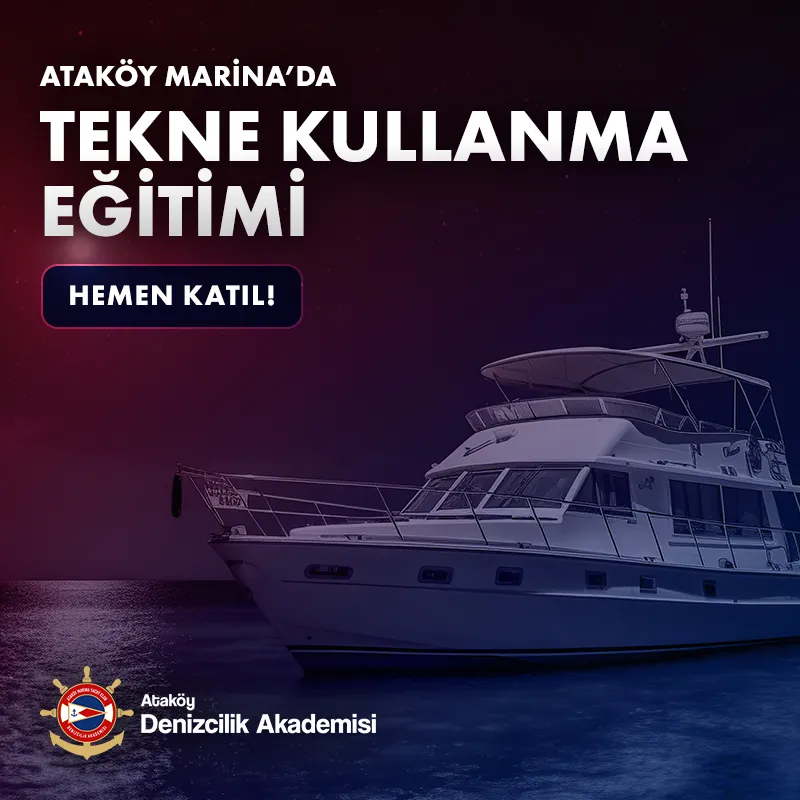 ATAKÖY MARİNA'da eşsiz motoryat ve tekne eğitimlerine hazır mısınız ?